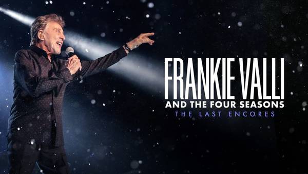Frankie Valli and the Four Seasons: The Last Encores - October 26, 2024